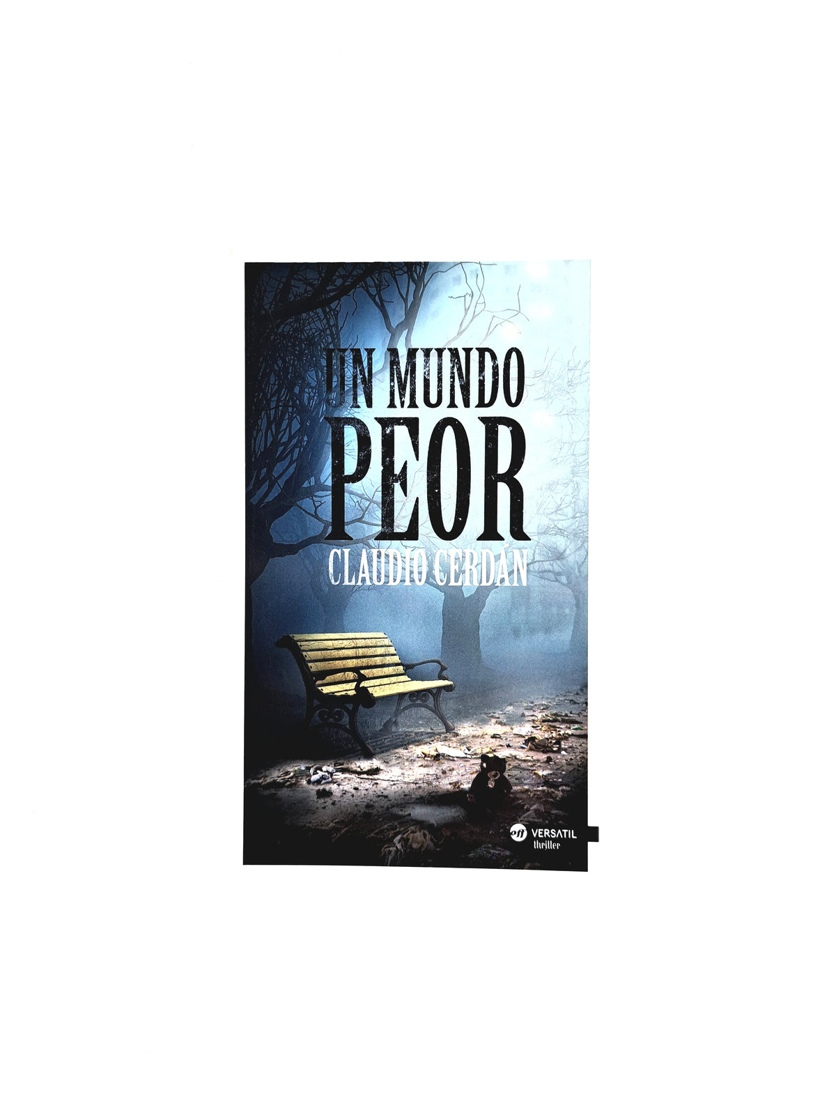 Un mundo peor by Claudio Cerdán