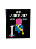 Asi Es La Dictadura by Mikel Casal