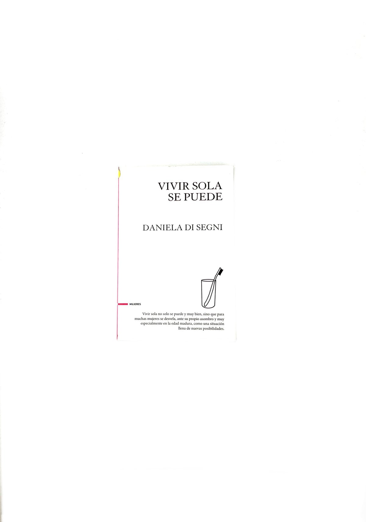 Vivir sola se puede by Daniela Di Segni