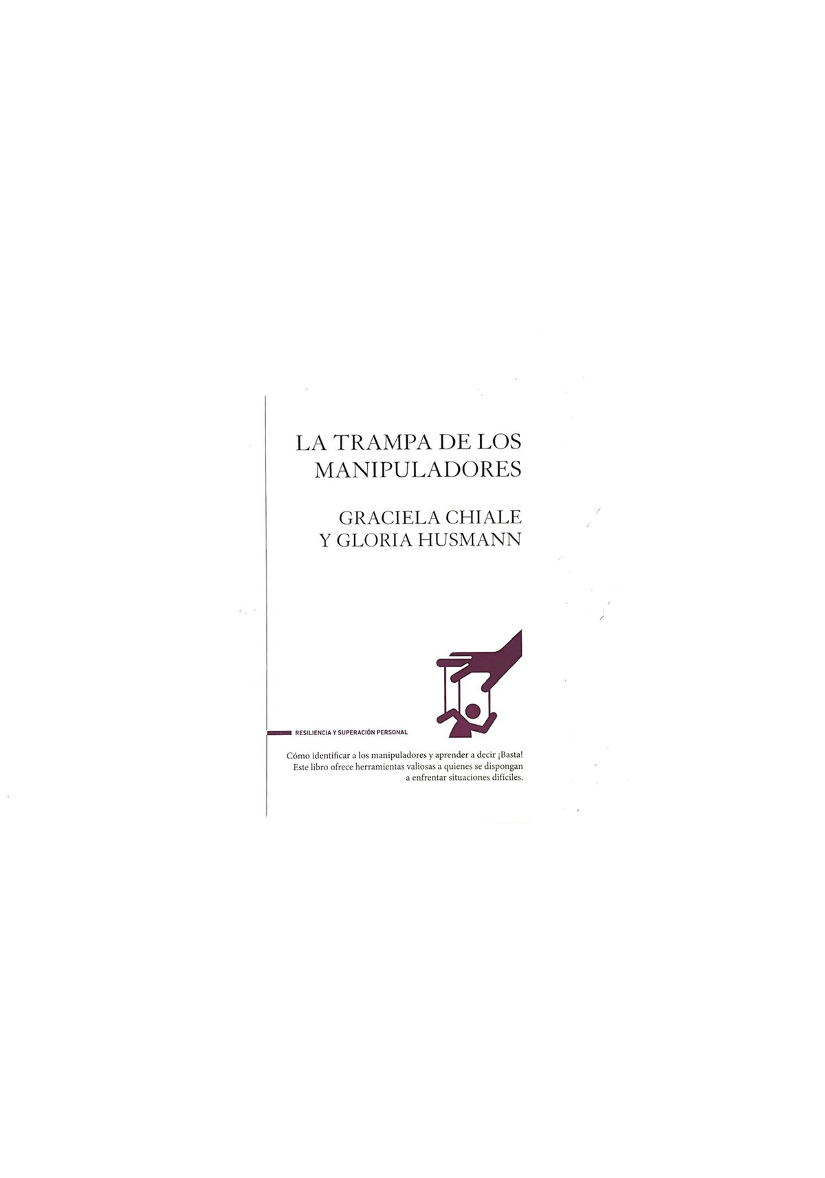 La trampa de los manipuladores by Graciela Chiale, Gloria Husmann