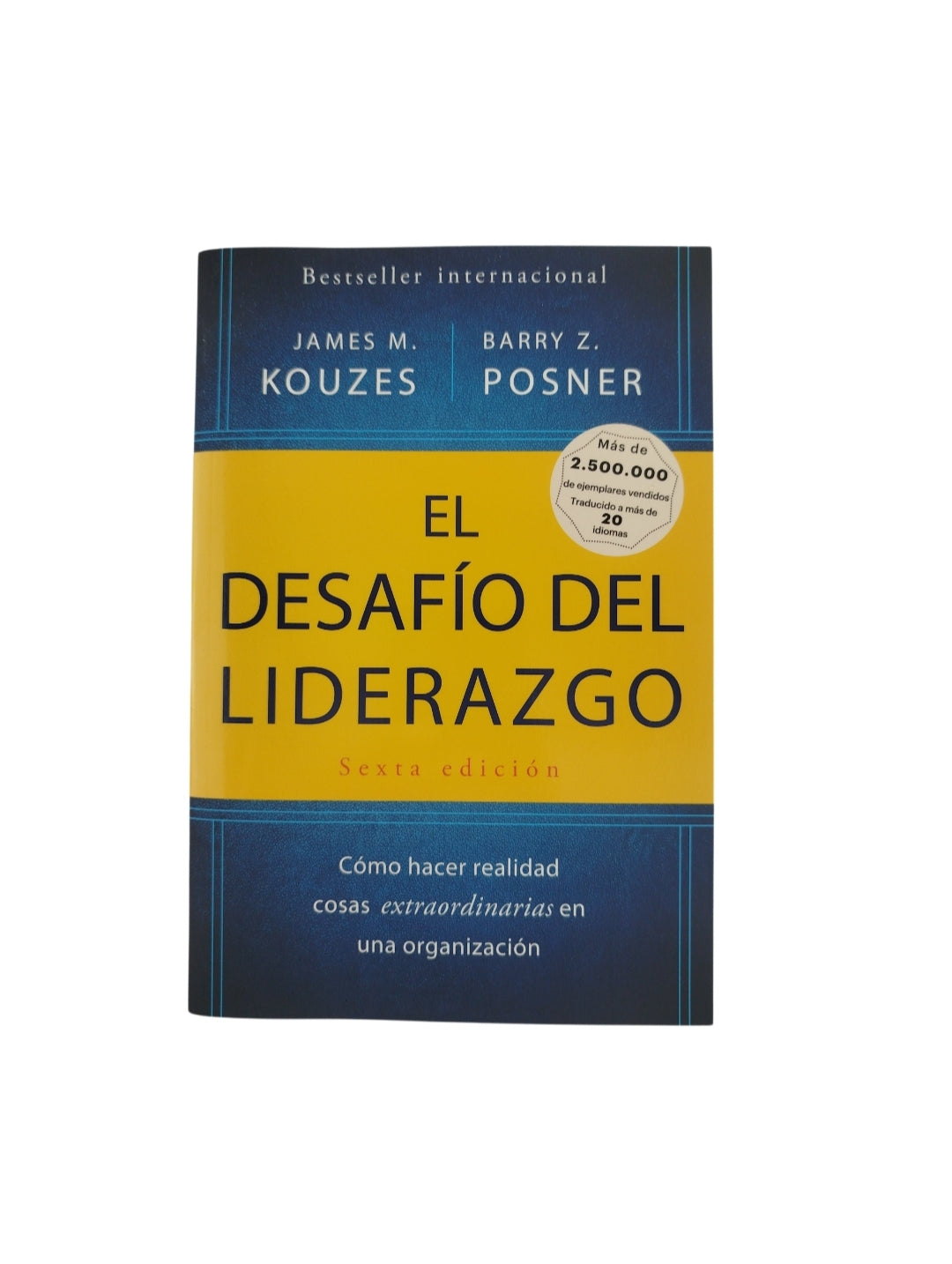 El desafío del liderazgo by KOUZES, JAMES M