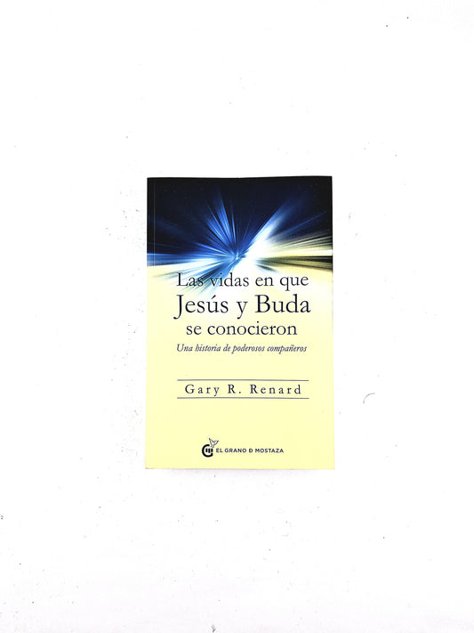 Las vidas en que Jesús y Buda se conocieron