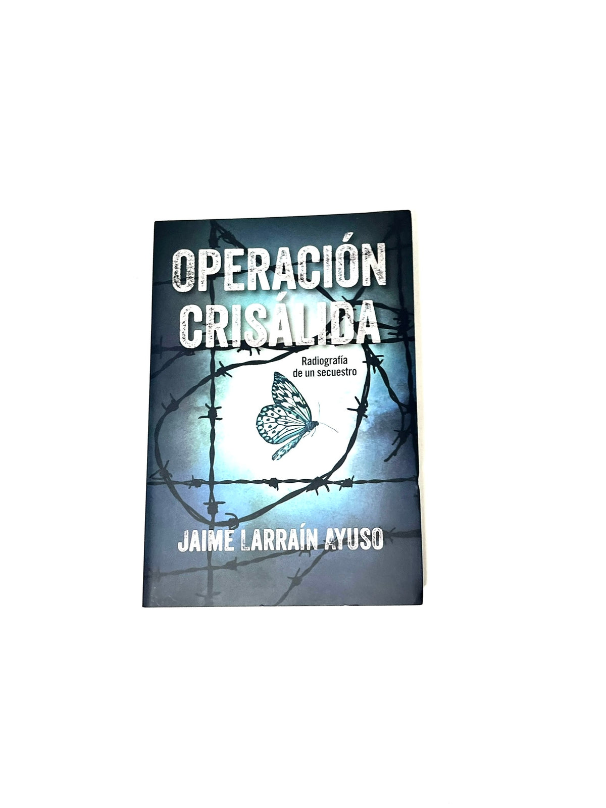 Operación crisálida by Jaime Larraín Ayuso