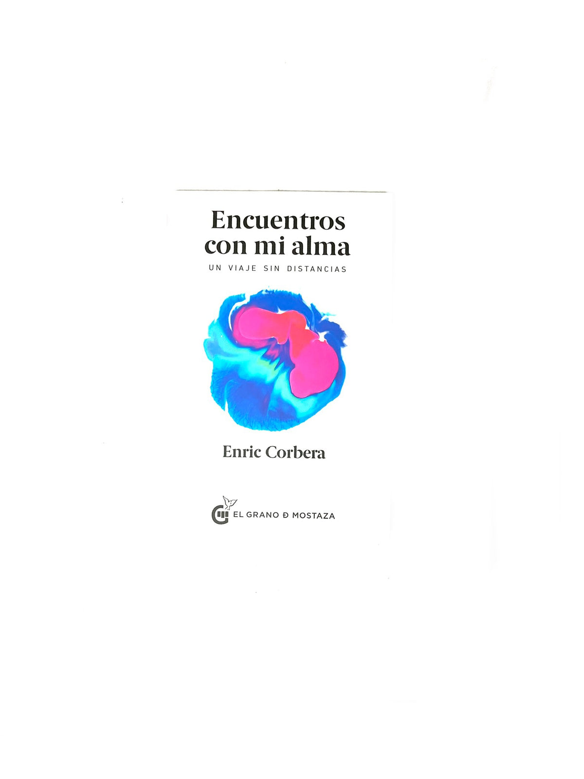 Encuentros con mi alma by Enric Corbera