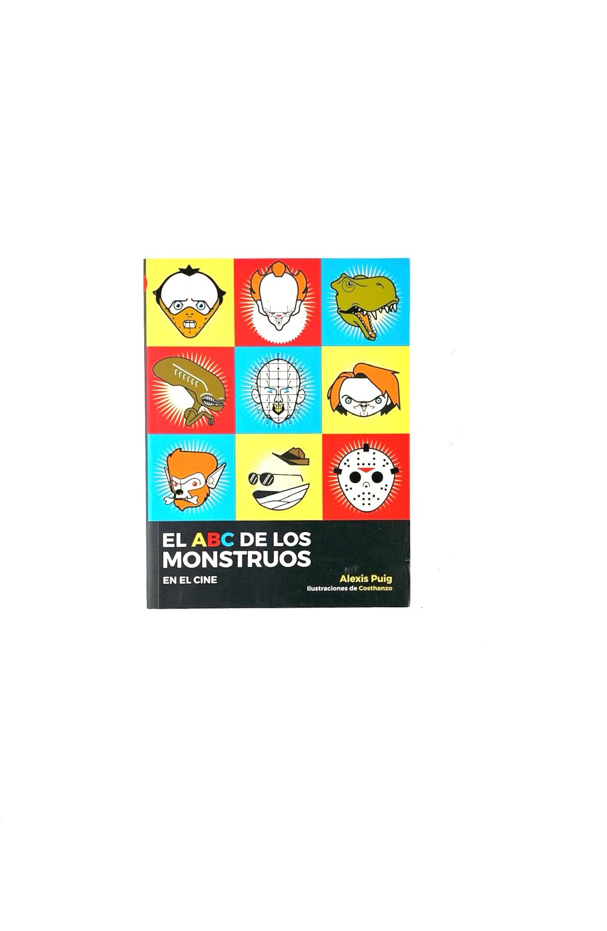 El abc de los monstruos en el cine by Alexis Puig