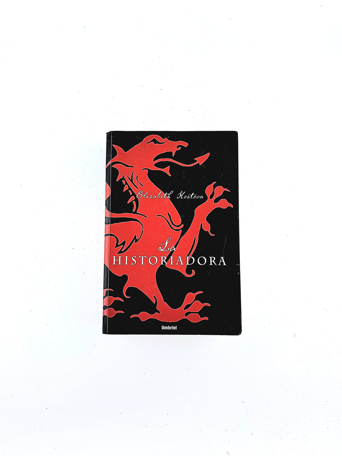 La historiadora by Elizabeth Kostova