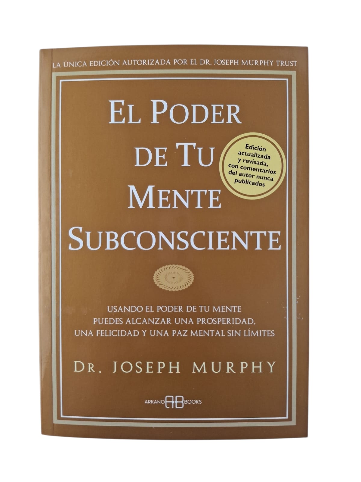 El poder de tu mente Subconsciente