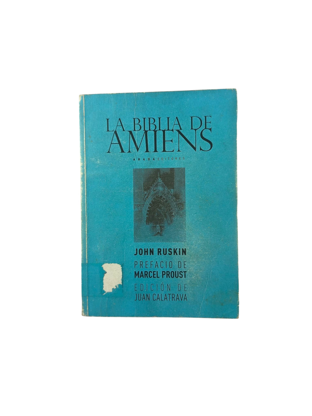 La Biblia de Amiens by John Ruskin