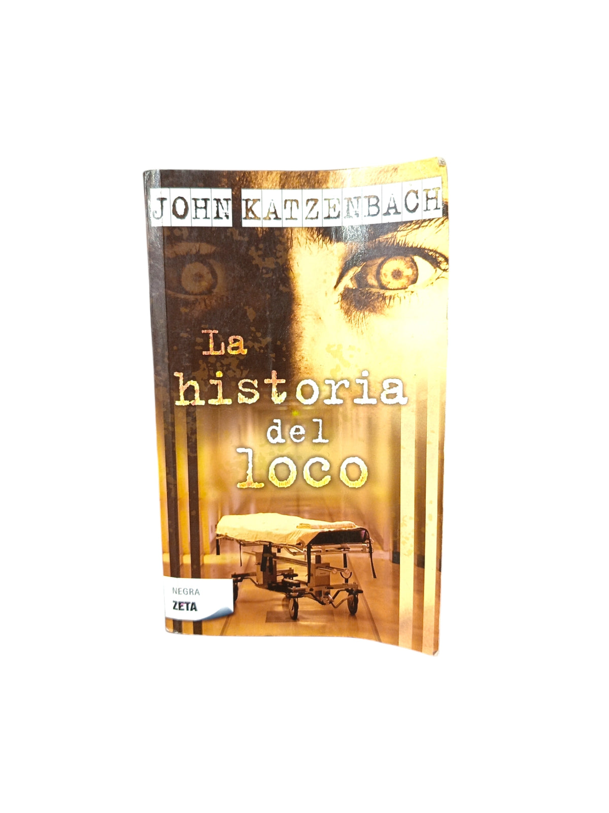 La historia del loco by John Katzenbach