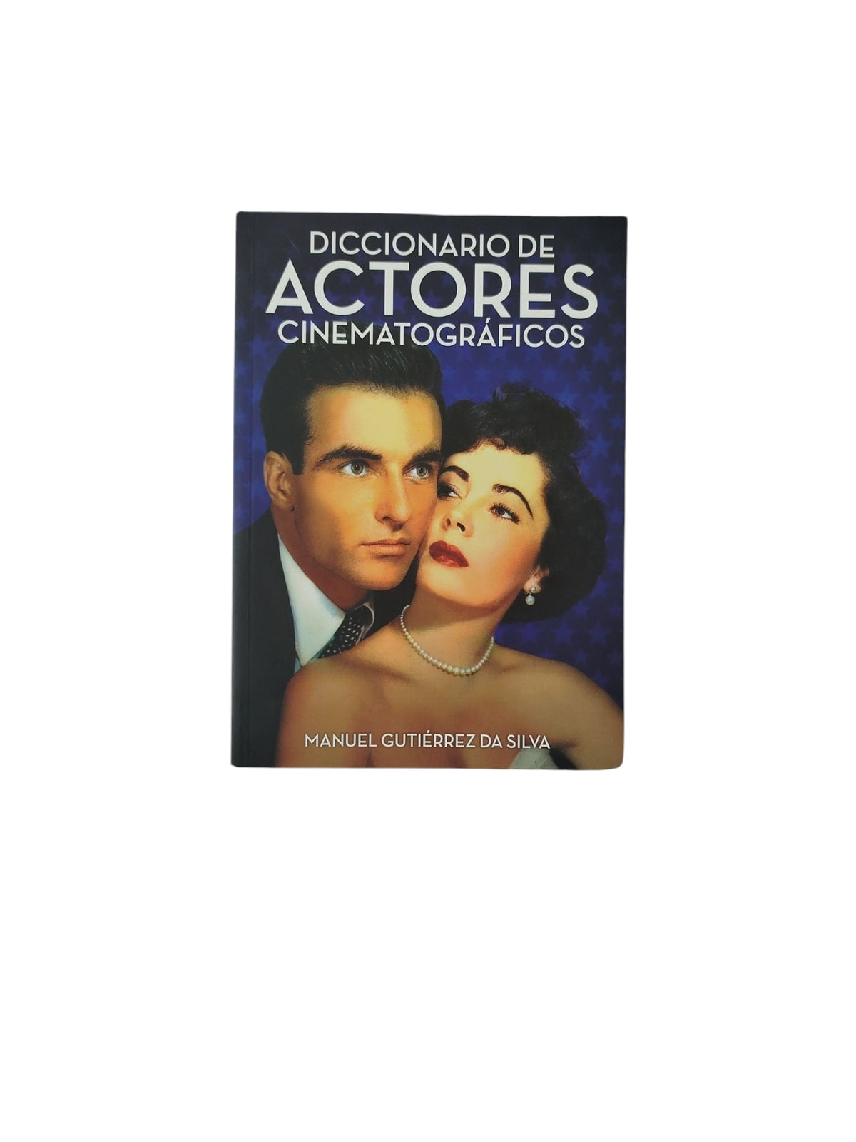 Diccionario de Actores Cinematográficos by Manuel Gutiérrez Da Silva