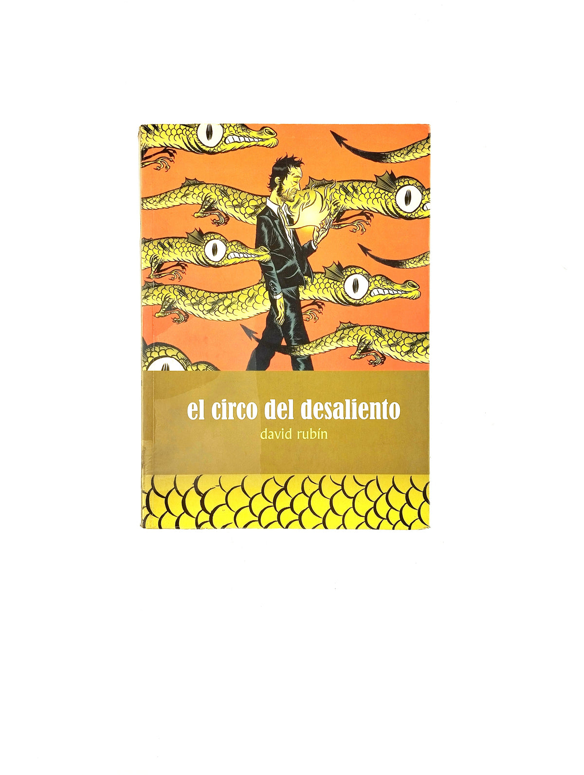 El circo del desaliento by David Rubín
