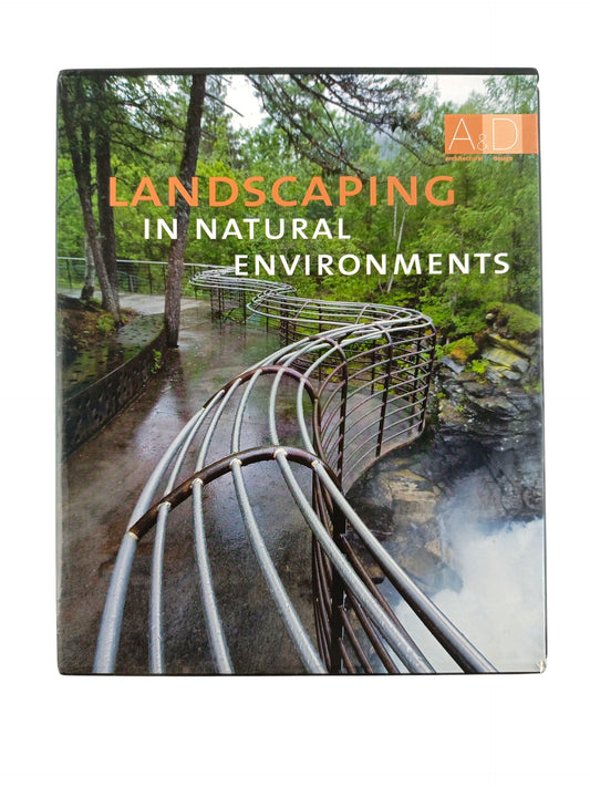 Landscaping in natural environments