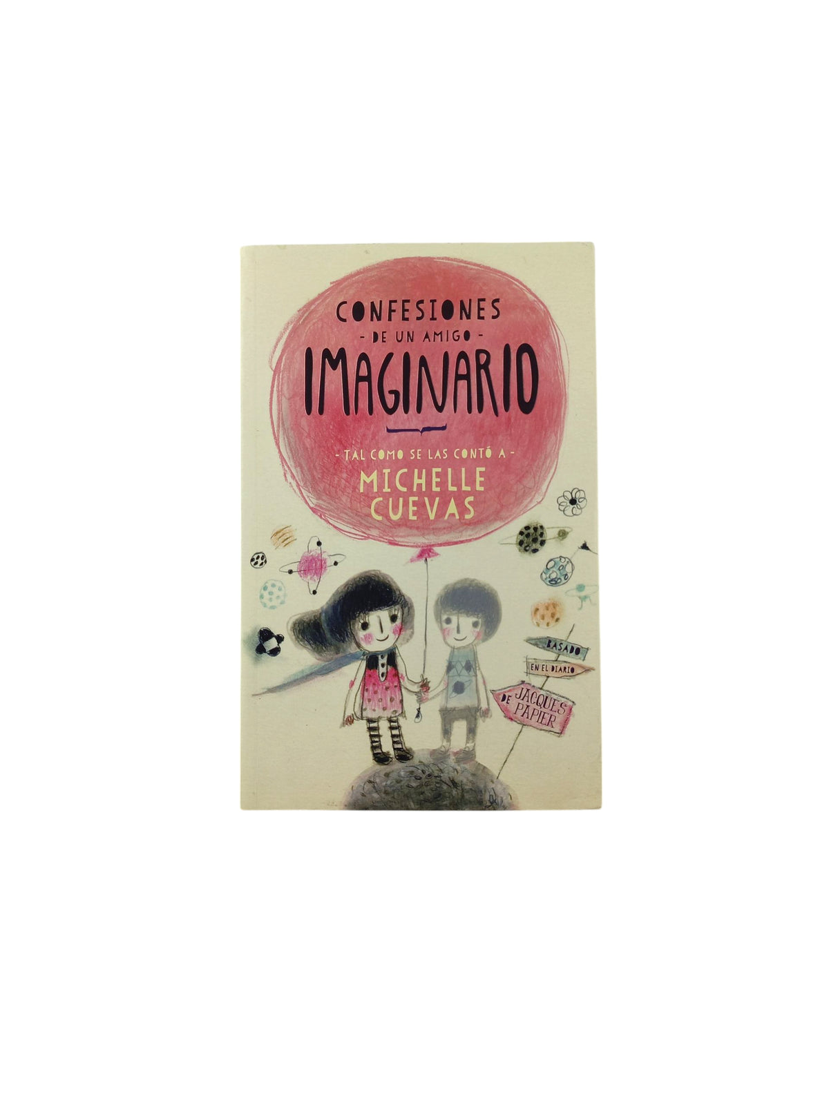 Confesiones de un amigo imaginario by Michelle Cuevas