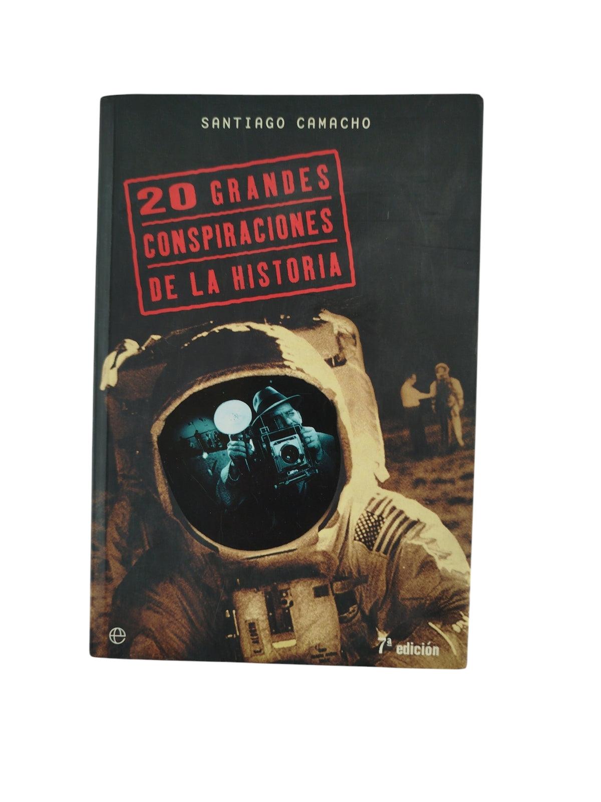 20 Grandes Conspiraciones de la Historia by Santiago Camacho