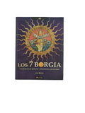 Los 7 Borgia Una historia de ambición, refinamiento y perversidad by Ana Martos
