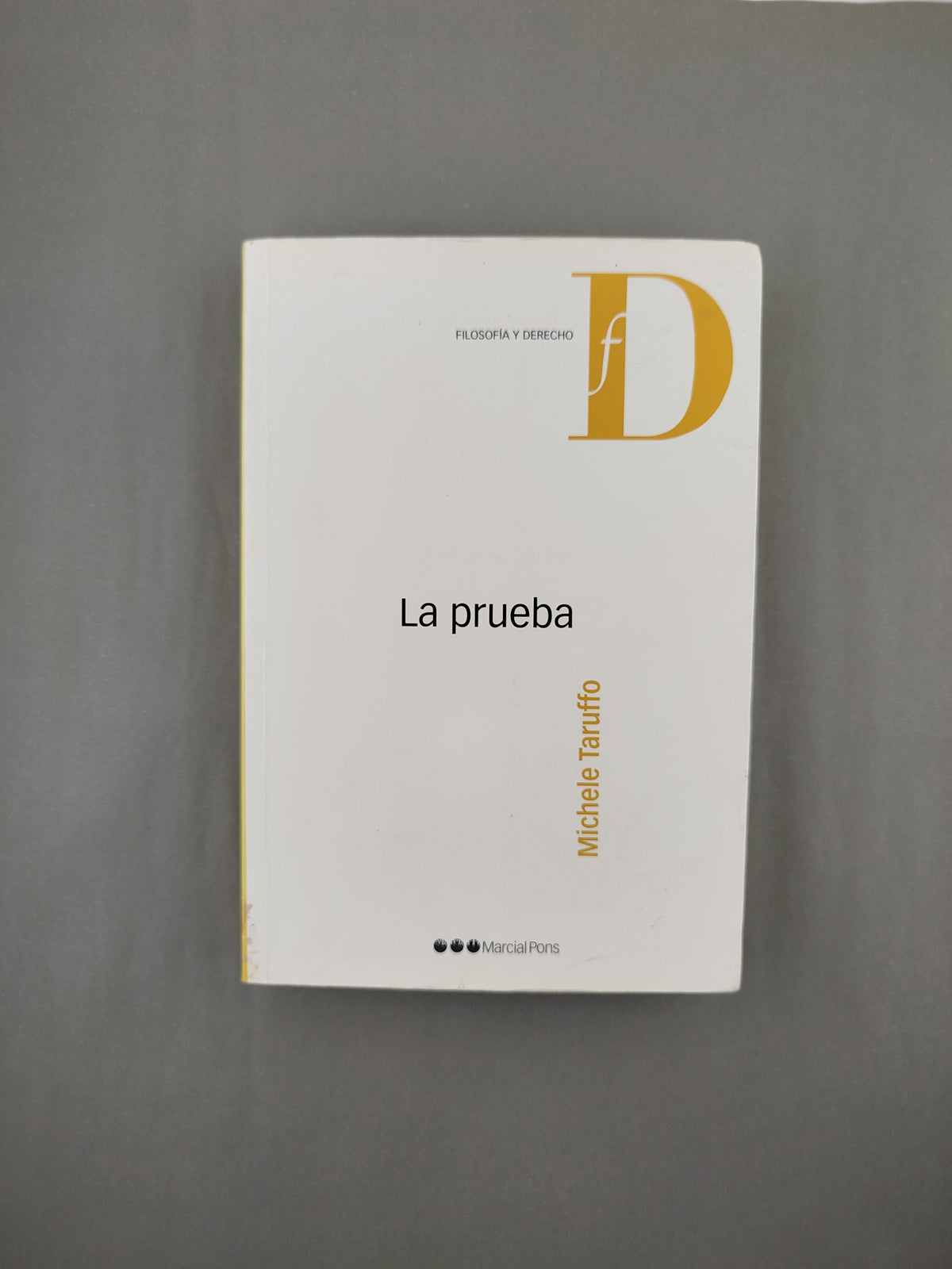 La prueba by Michele Taruffo