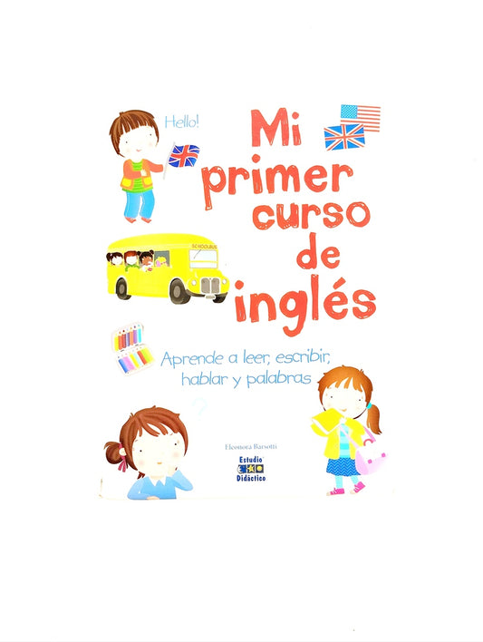Mi primer curso de inglés aprender a leer, escribir , hablar y palabras