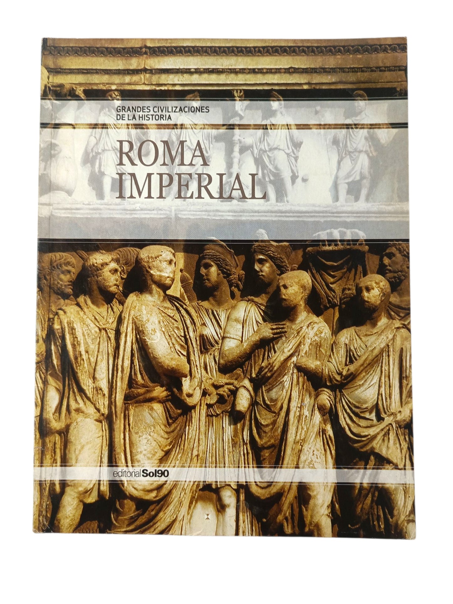 Grandes civilizaciones de la historia Roma imperial