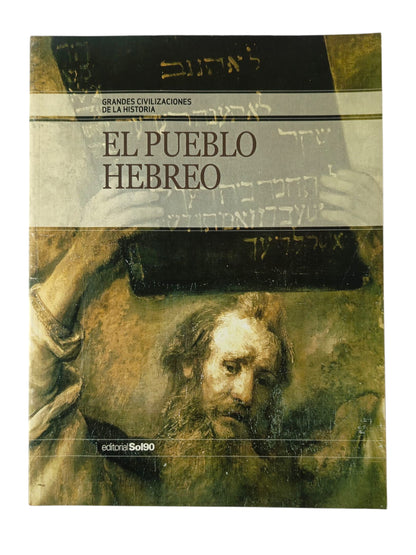 Grandes Civilizaciones De La Historia El Pueblo Hebreo