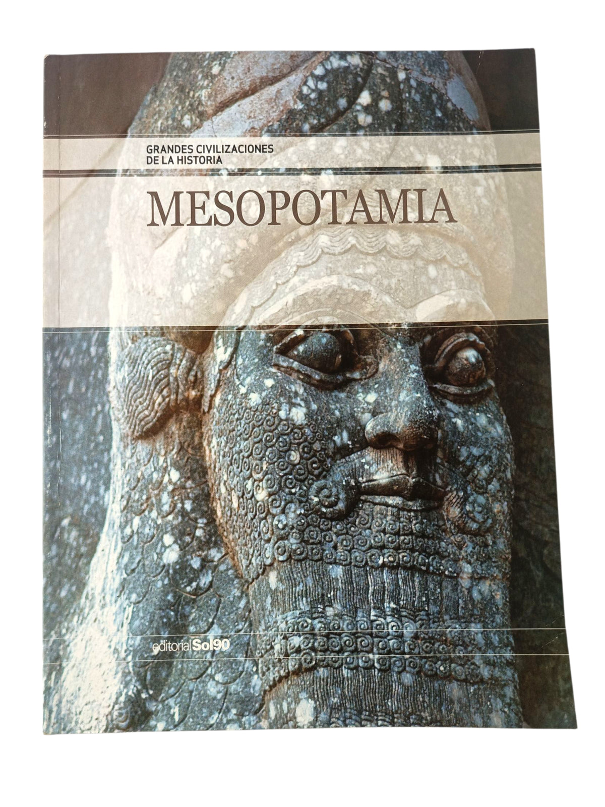 Grandes Civilizaciones De La Historia Mesopotamia by Varios