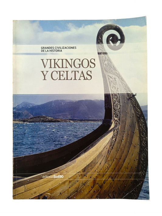 Grandes civilizaciones de la historia Vikingos y Celtas