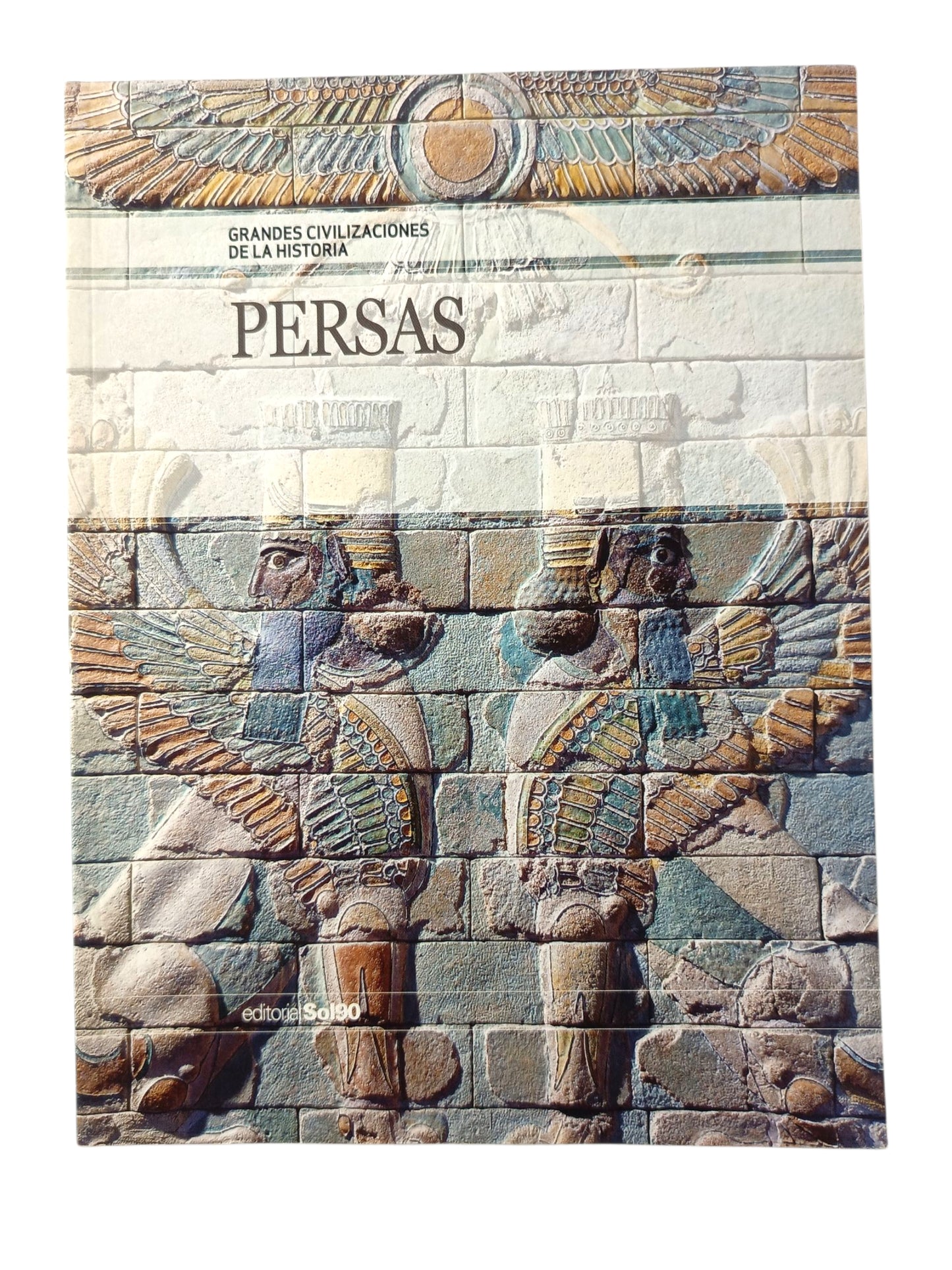 Grandes Civilizaciones De La Historia Persas