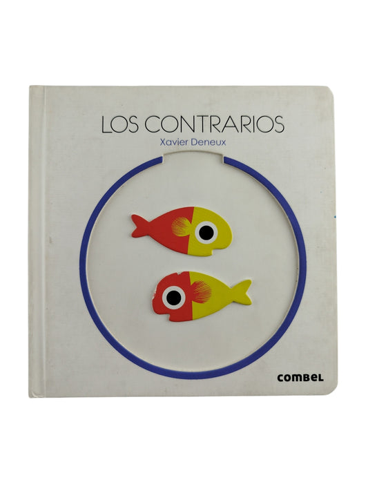 Los contrarios by Xavier Deneux