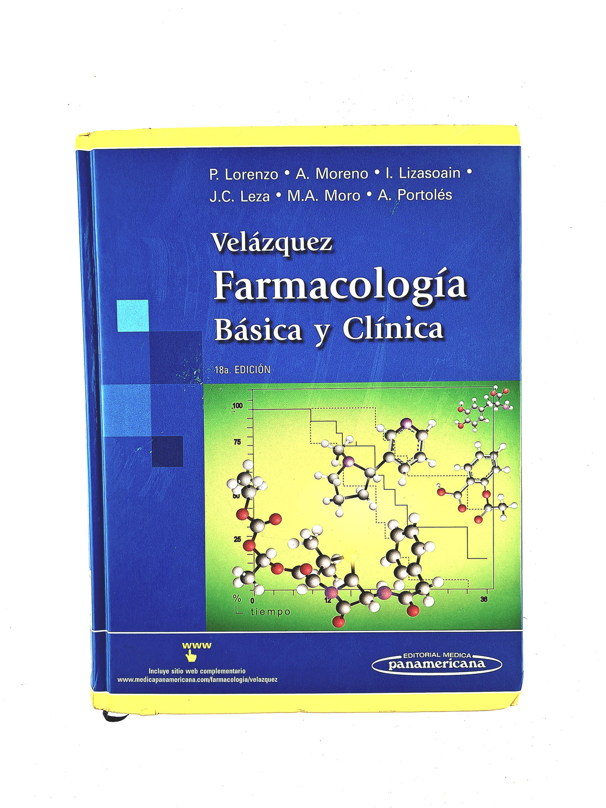 Velázquez Farmacología Básica Y Clínica 18a. edición by P.Lorenzo A. Moreno I. Lizasoain J.C. Leza M.A. Moro A. Portolés