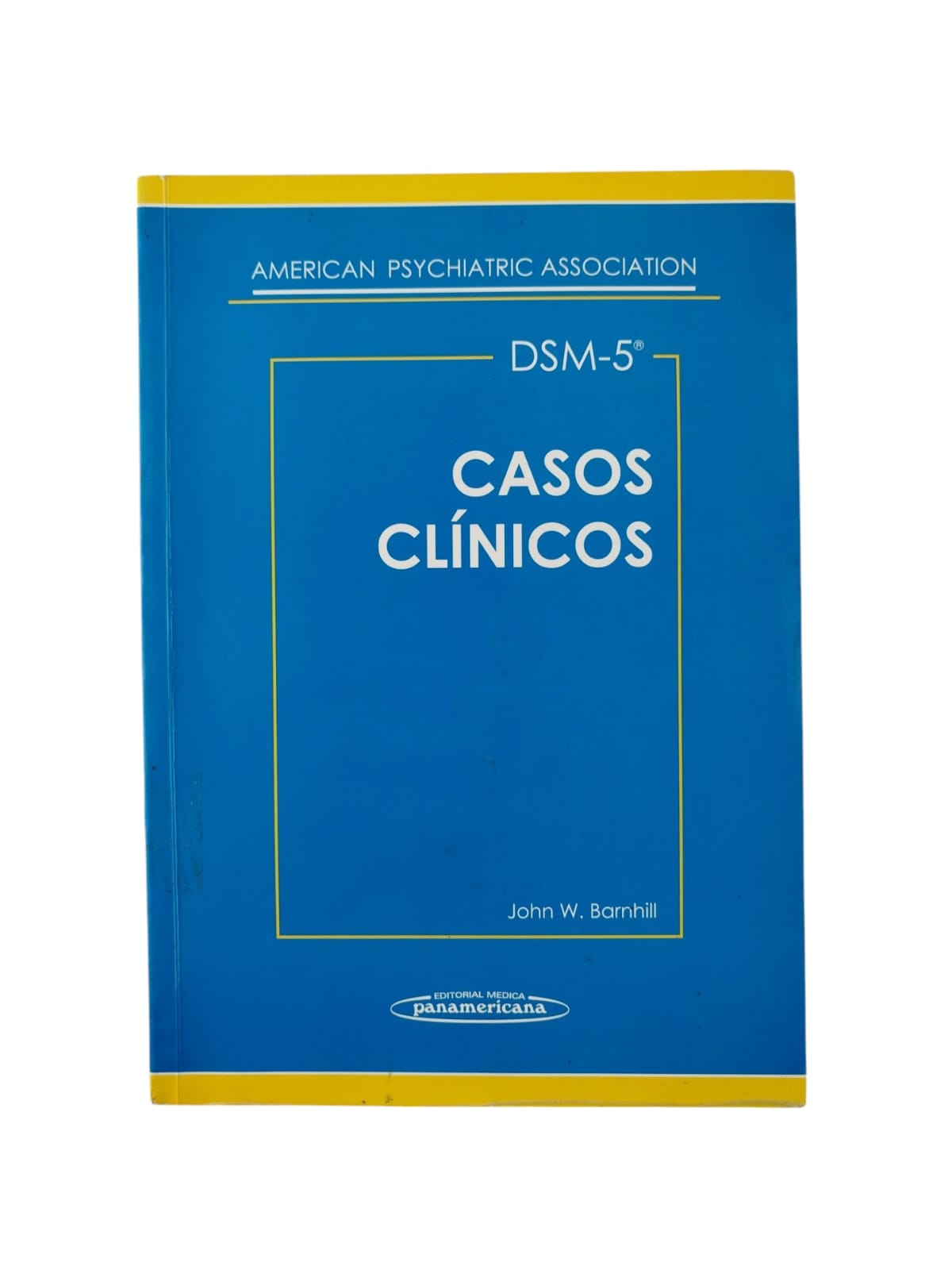 DSM-5 Casos clínicos by John W Barnhill