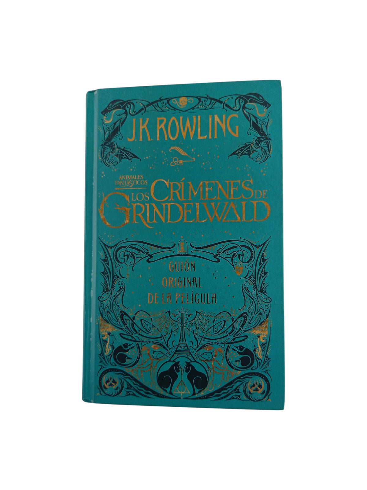 Animales fantásticos: los crímenes de Grindelwald by J. K. Rowling