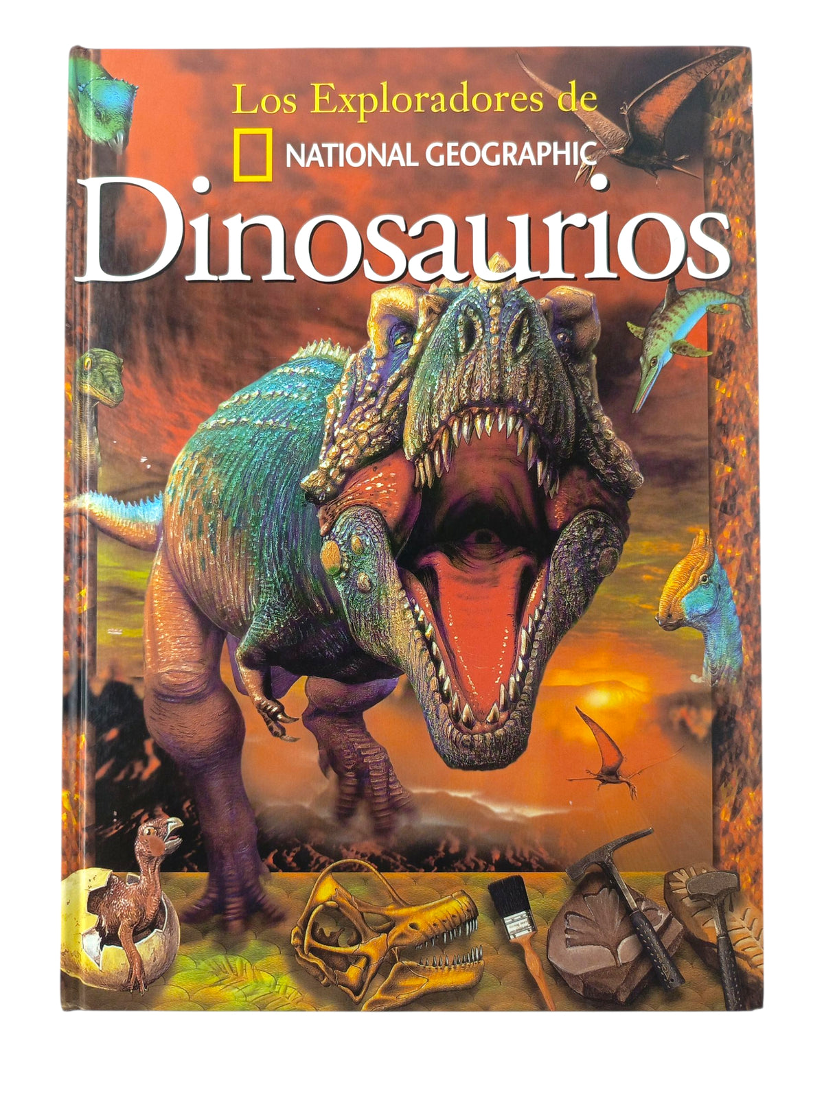 Los exploradores de National Geographic Dinosaurios by National Geographic Society