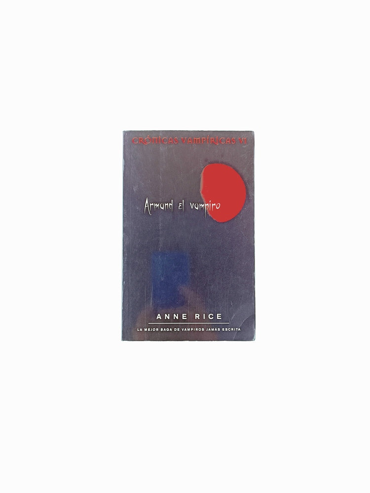 Armand el vampiro. Crónicas vampíricas VI by Anne Rice