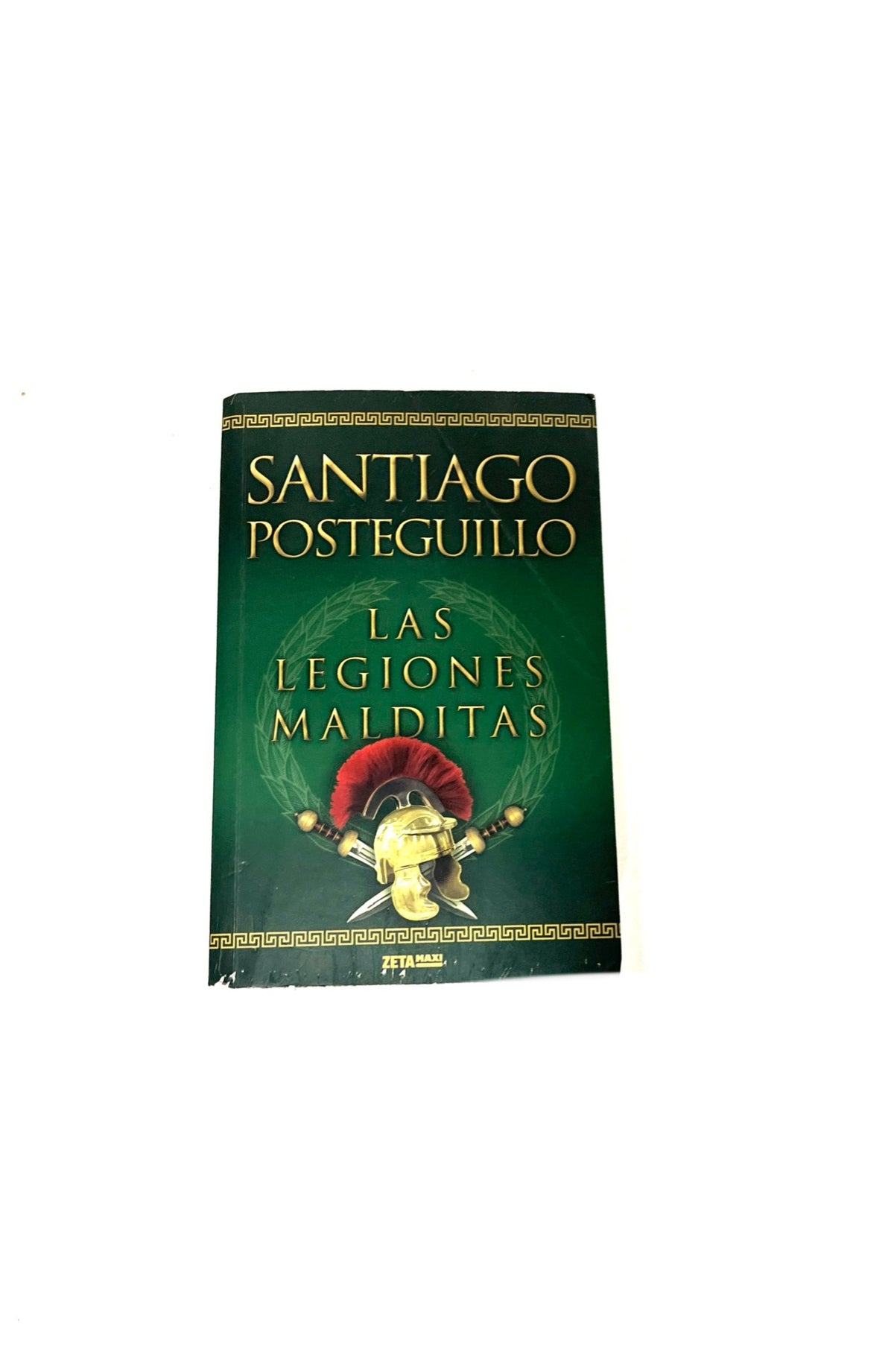 Las legiones malditas by Santiago Posteguillo