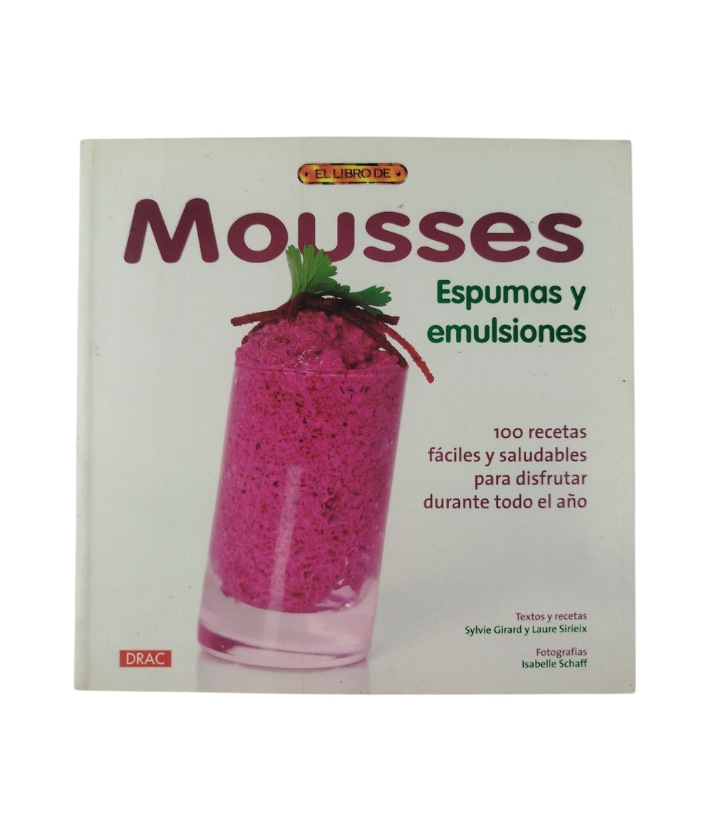 Mousses, Espumas y emulsiones by Sylvie Girard y Laurie Sirieix