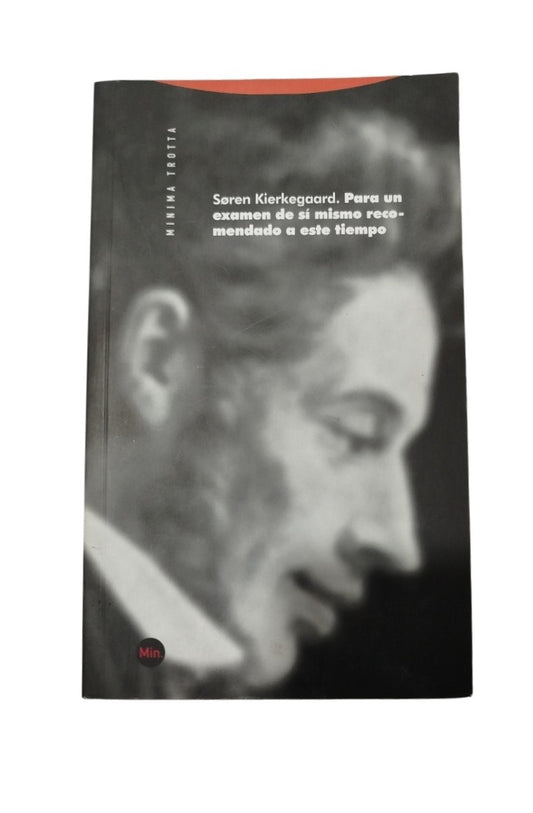 Para un examen de sí mismo recomendado a este tiempo by Soren Kierkegaard