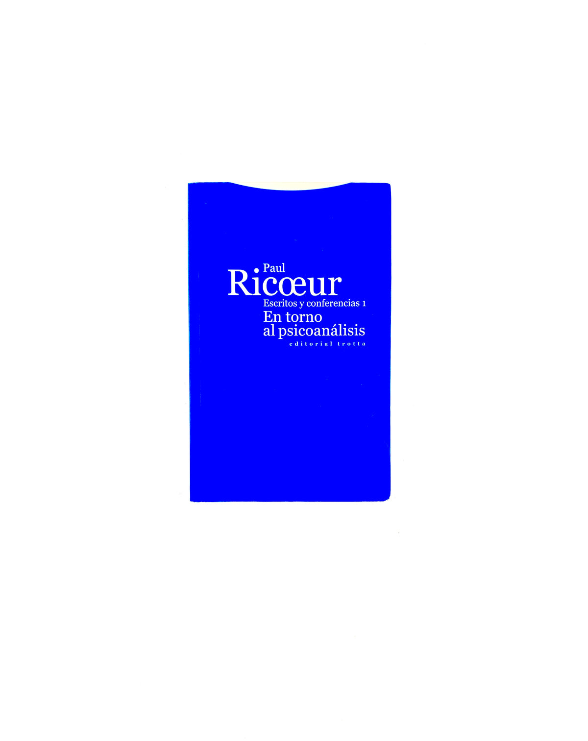 Escritos y conferencias 1 en torno al psicoanálisis by Paul Ricoeur