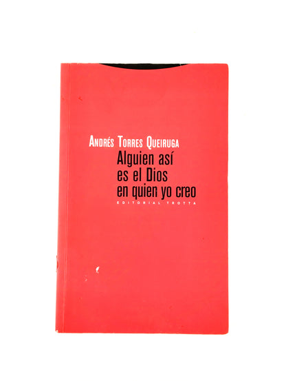 Alguien así es el Dios en quien yo creo