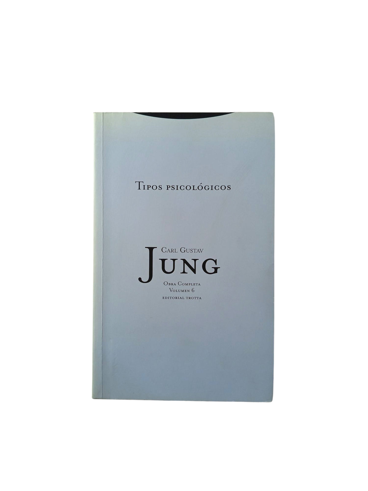 Tipos psicológicos Obra Completa vol 6 by Carl Gustav Jung