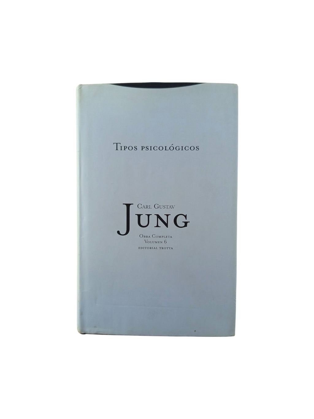 Tipos psicológicos Vol.6 tapa dura by Carl Gustav Jung