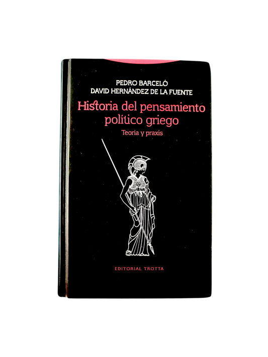 Historia del Pensamiento Político Griego: Teoría y Praxis