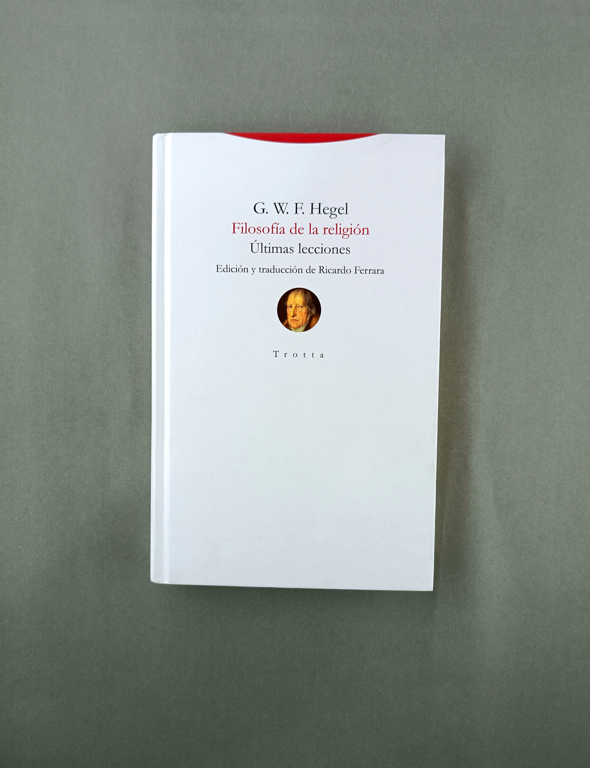 Filosofía de la religión últimas lecciones by Hegel G W F
