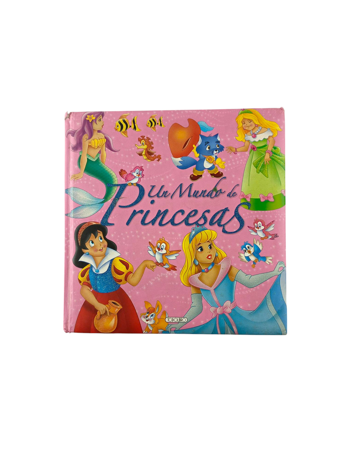 Un mundo de princesas by varios Autores