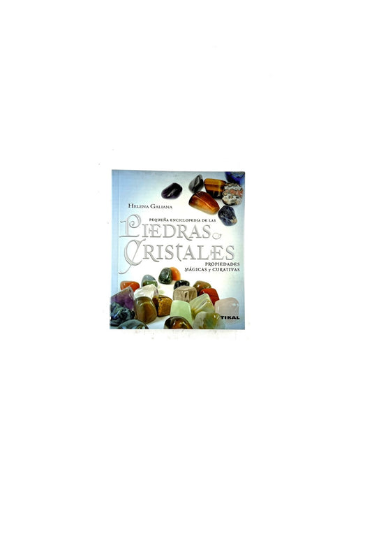 Pequeña enciclopedia de las piedras y cristales