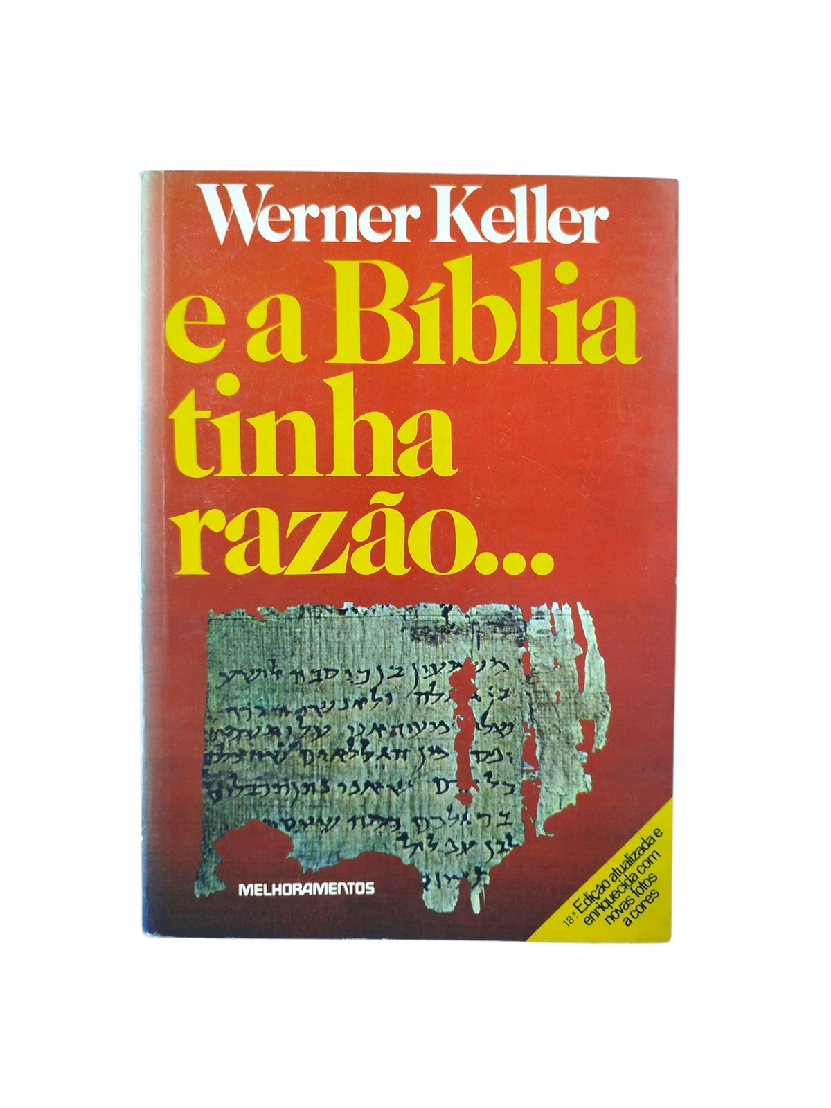 Ea Bíblia Tinha Razão by Werner Keller