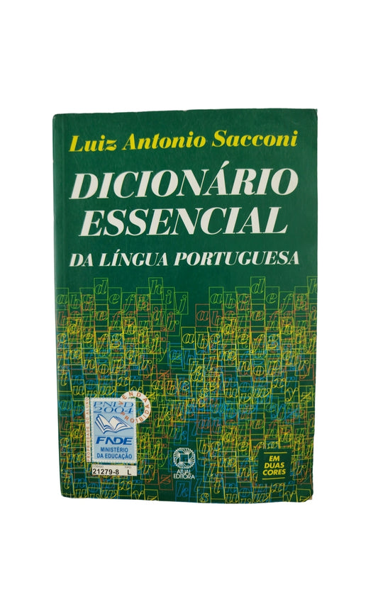 Diccionario essencial da lingua portuguesa by Luis Antonio Sacconi