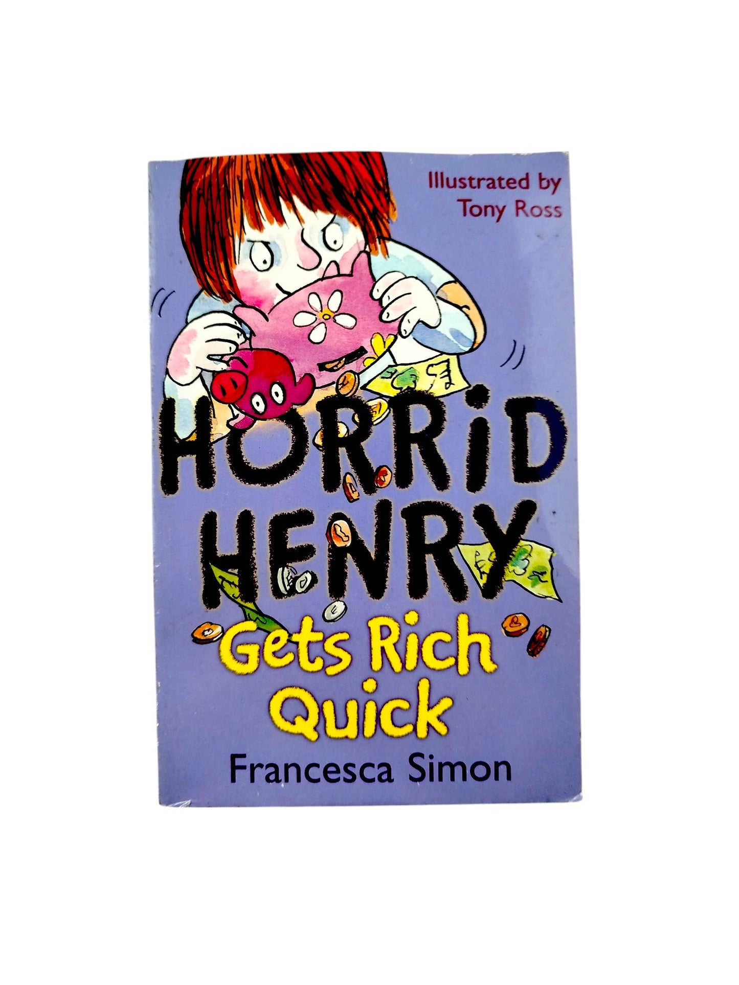 Horrid Henry Gets Rich Quick by Francesca Simon