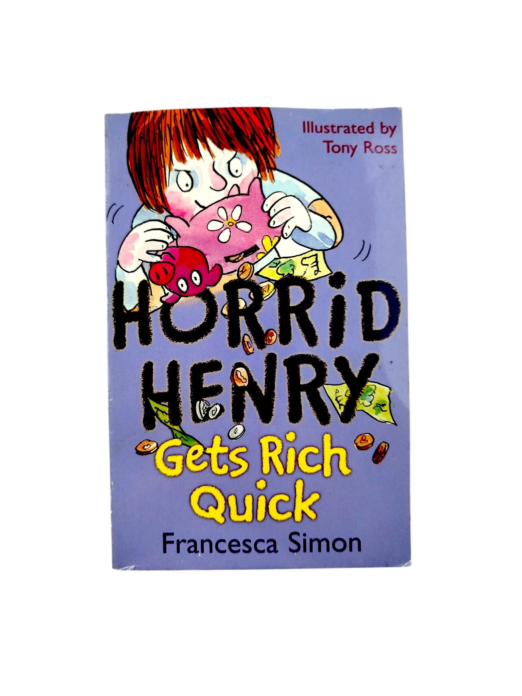 Horrid Henry Gets Rich Quick by Francesca Simon