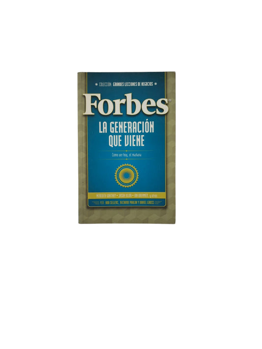 Forbes: La Generación Que Viene