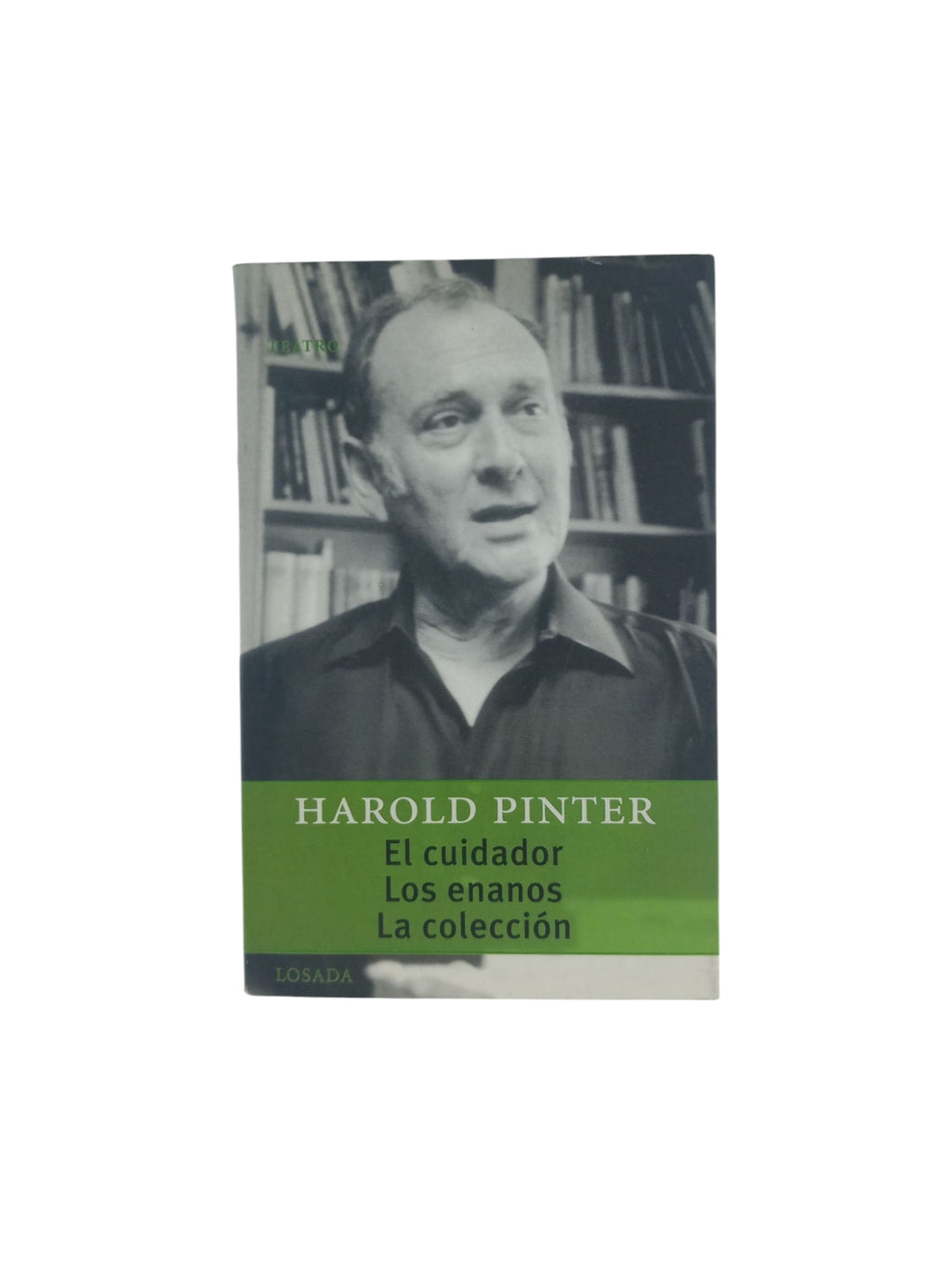 El cuidador; Los enanos; La colección by Harold Pinter