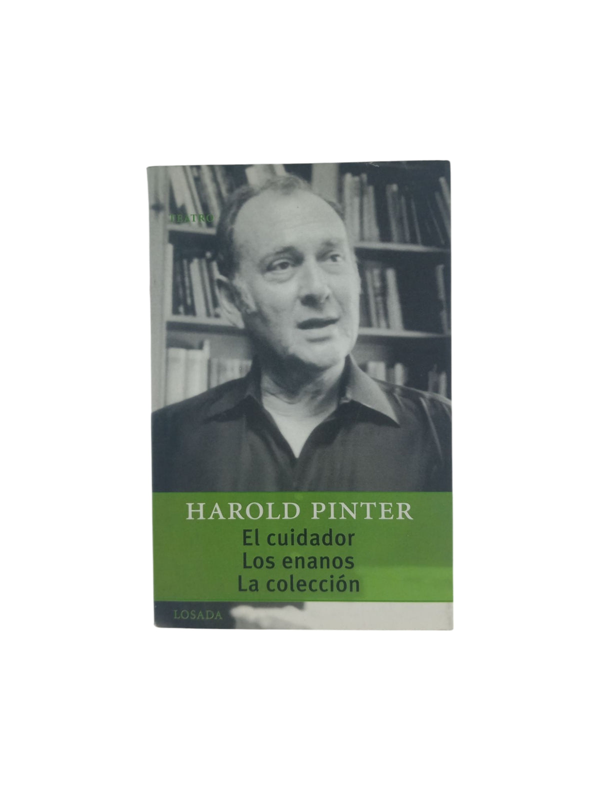 El cuidador; Los enanos; La colección by Harold Pinter